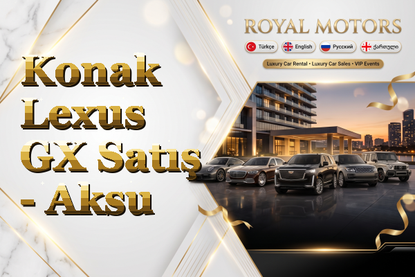 Konak Lexus GX Satış - Aksu