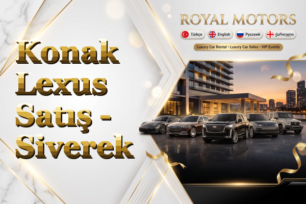 Konak Lexus Satış - Siverek
