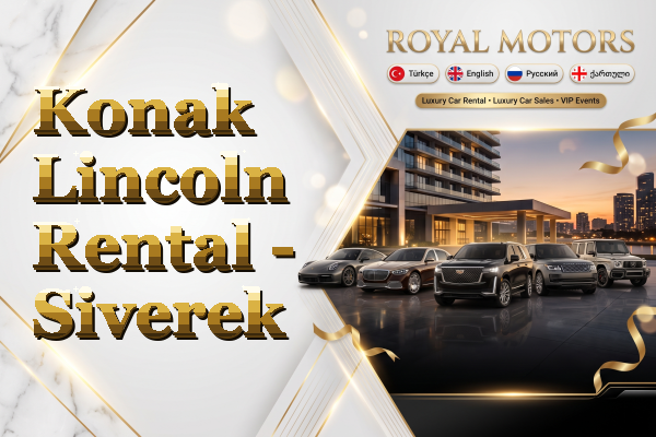 Konak Lincoln Rental - Siverek