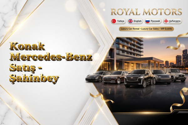 Konak Mercedes-Benz Satış - Şahinbey