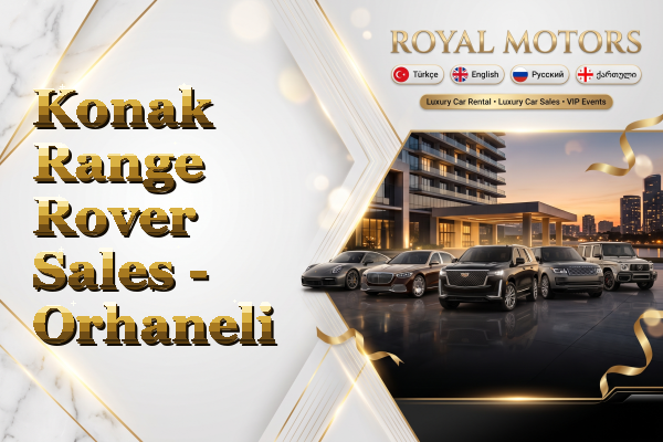 Konak Range Rover Sales - Orhaneli