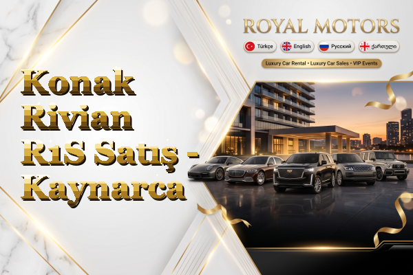 Konak Rivian R1S Satış - Kaynarca