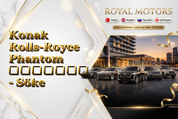 Konak Rolls-Royce Phantom გაყიდვა - Söke