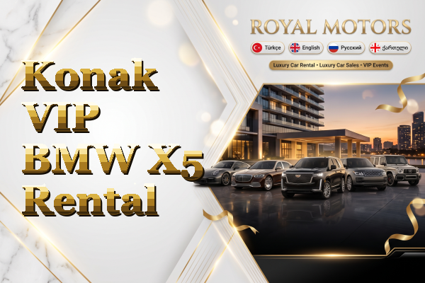 Konak VIP BMW X5 Rental