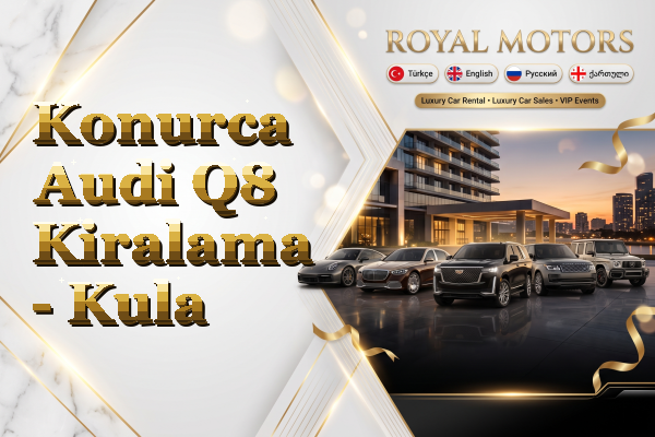 Konurca Audi Q8 Kiralama - Kula