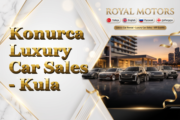 Konurca Luxury Car Sales - Kula