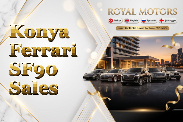 Konya Ferrari SF90 Sales