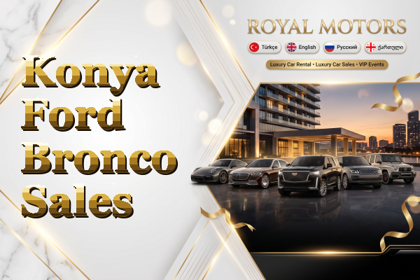 Konya Ford Bronco Sales