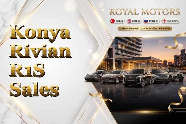 Konya Rivian R1S Sales