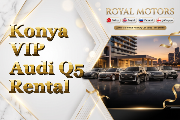 Konya VIP Audi Q5 Rental