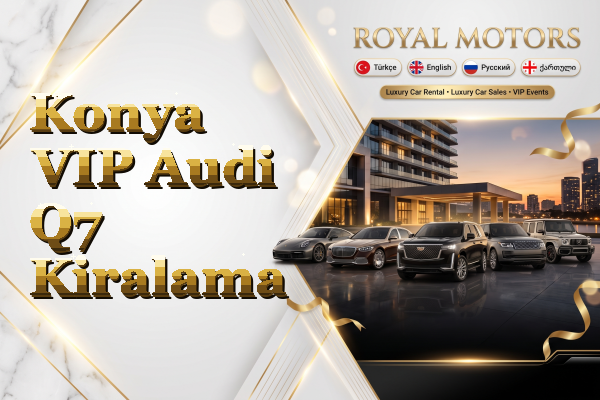 Konya VIP Audi Q7 Kiralama