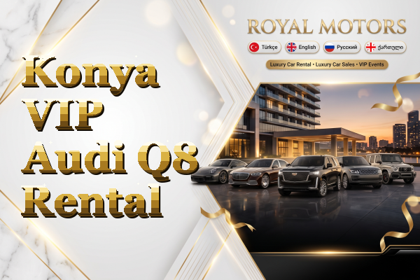 Konya VIP Audi Q8 Rental