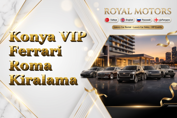 Konya VIP Ferrari Roma Kiralama