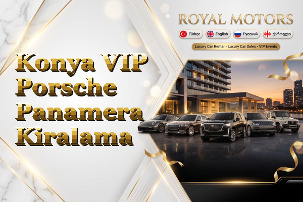Konya VIP Porsche Panamera Kiralama
