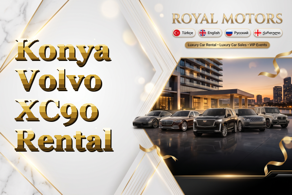 Konya Volvo XC90 Rental