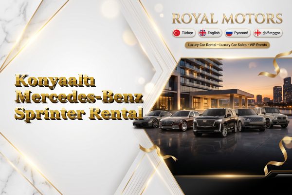 Konyaaltı Mercedes-Benz Sprinter Rental
