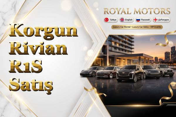 Korgun Rivian R1S Satış