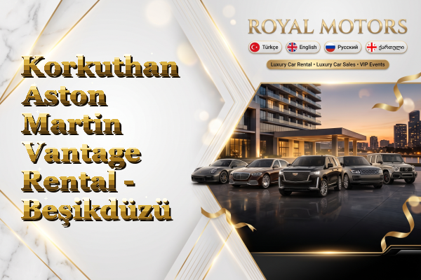 Korkuthan Aston Martin Vantage Rental - Beşikdüzü