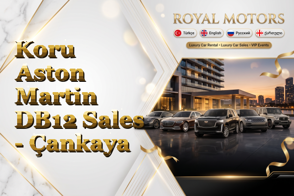 Koru Aston Martin DB12 Sales - Çankaya