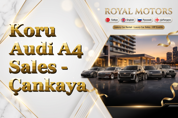 Koru Audi A4 Sales - Çankaya