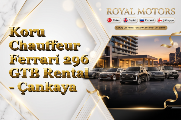 Koru Chauffeur Ferrari 296 GTB Rental - Çankaya