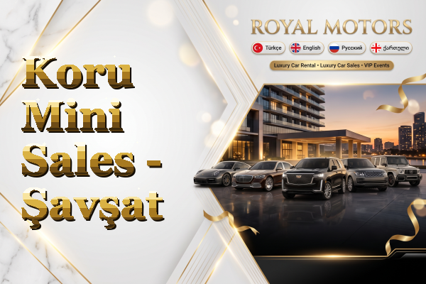 Koru Mini Sales - Şavşat