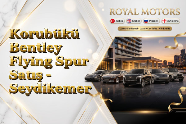 Korubükü Bentley Flying Spur Satış - Seydikemer