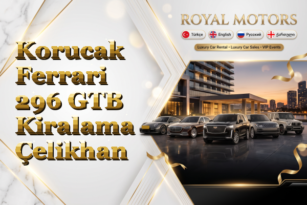 Korucak Ferrari 296 GTB Kiralama - Çelikhan