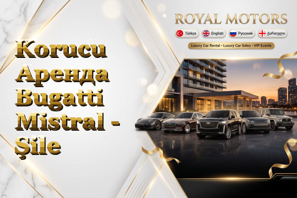 Korucu Аренда Bugatti Mistral - Şile