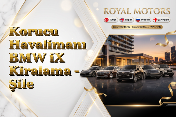 Korucu Havalimanı BMW iX Kiralama - Şile