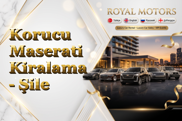 Korucu Maserati Kiralama - Şile