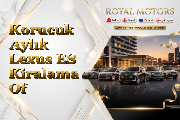 Korucuk Aylık Lexus ES Kiralama - Of