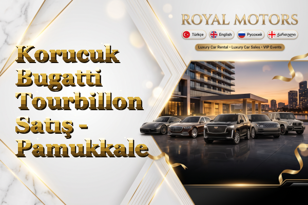 Korucuk Bugatti Tourbillon Satış - Pamukkale