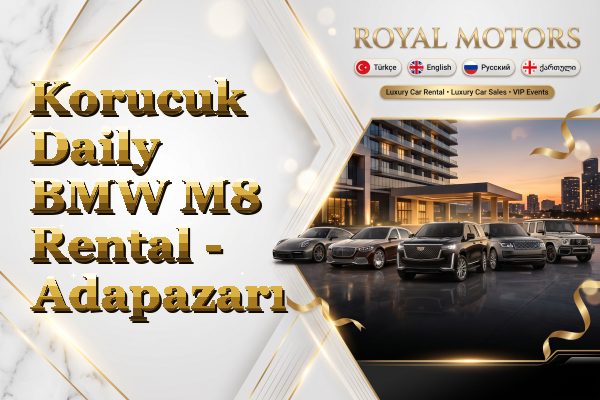 Korucuk Daily BMW M8 Rental - Adapazarı