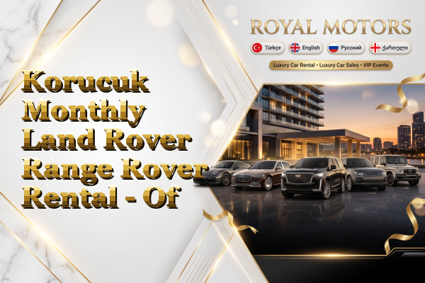 Korucuk Monthly Land Rover Range Rover Rental - Of