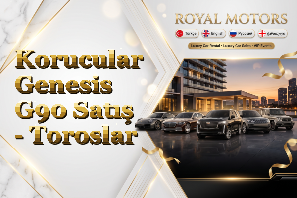 Korucular Genesis G90 Satış - Toroslar