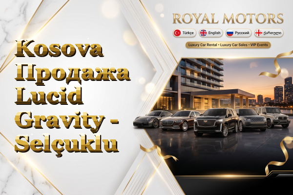 Kosova Продажа Lucid Gravity - Selçuklu