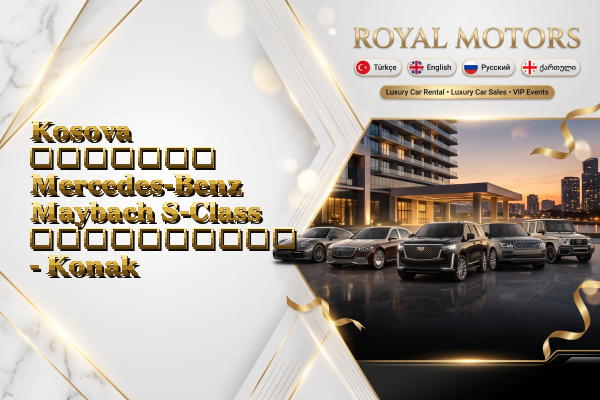 Kosova მძღოლით Mercedes-Benz Maybach S-Class გაქირავება - Konak