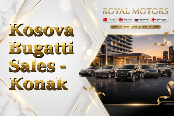 Kosova Bugatti Sales - Konak