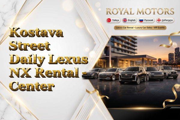 Kostava Street Daily Lexus NX Rental - Center