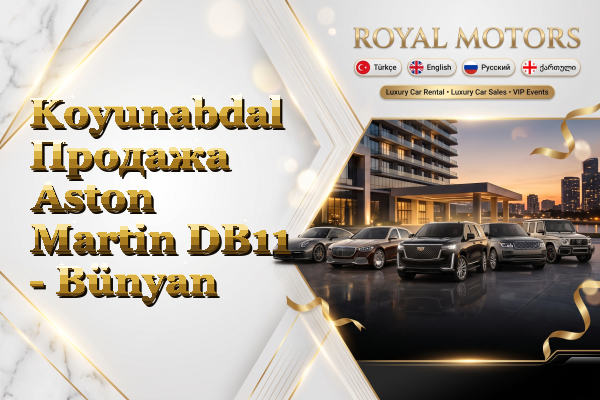 Koyunabdal Продажа Aston Martin DB11 - Bünyan