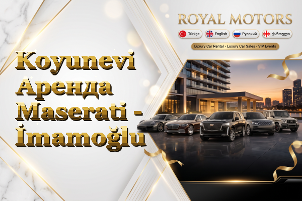 Koyunevi Аренда Maserati - İmamoğlu