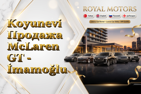 Koyunevi Продажа McLaren GT - İmamoğlu