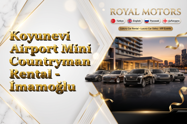 Koyunevi Airport Mini Countryman Rental - İmamoğlu