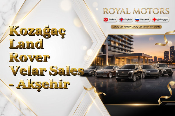 Kozağaç Land Rover Velar Sales - Akşehir