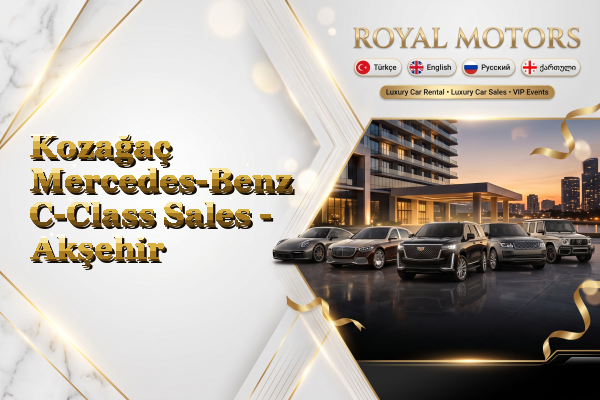 Kozağaç Mercedes-Benz C-Class Sales - Akşehir