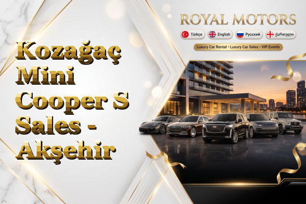 Kozağaç Mini Cooper S Sales - Akşehir