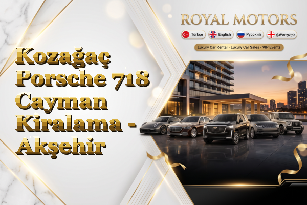 Kozağaç Porsche 718 Cayman Kiralama - Akşehir