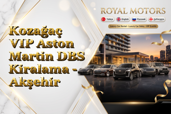 Kozağaç VIP Aston Martin DBS Kiralama - Akşehir
