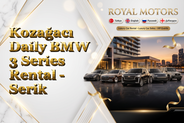 Kozağacı Daily BMW 3 Series Rental - Serik